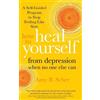 Amy B. Scher How to Heal Yourself from Depression When No One Else C (Tascabile)
