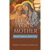 Marge Steinhage Fenelon Behold Your Mother (Tascabile)