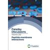 Peptide-Membrane Interactions (Copertina rigida) Faraday Discussions