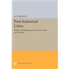 H. V. Savitch Post-Industrial Cities (Tascabile) Princeton Legacy Library