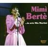 Martini Mia Mimi' Berte'...In Arte Mia Martini (CD)