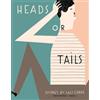 Lilli Carre Heads or Tails (Tascabile)