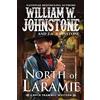 William W. Johnstone North of Laramie (Tascabile)