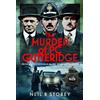 Neil R Storey The Murder of PC Gutteridge (Copertina rigida)