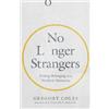 Jen Pollock Miche No Longer Strangers - Finding Belonging in a Worl (Tascabile)