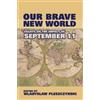 Wladyslaw Pleszczynski Our Brave New World (Tascabile)