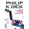 Philip K Dick Our Friends From Frolix 8 (Tascabile)