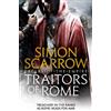 Simon Scarrow Traitors of Rome (Eagles of the Empire 18) (Tascabile)