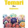 Madalyne Holder Deedra Dudley Melanie Ham Japanese Temari for Begin (Tascabile)