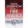 Dana Stabenow Fire and Ice (Tascabile) Liam Campbell