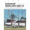 Angus Konstam European Ironclads 1860-75 (Tascabile) New Vanguard