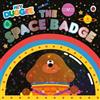 Hey Duggee: The Space Badge (Tascabile) Hey Duggee