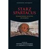 Antony Augoustakis STARZ Spartacus (Tascabile) Screening Antiquity
