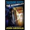 John Grisham Theodore Boone: The Accomplice (Tascabile) Theodore Boone