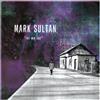 Mark Sultan Let Me Out (Vinyl LP) 12" Album