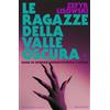 Mercurio Books Le ragazze della valle oscura. Saggi su horror, sopravvivenza e amore