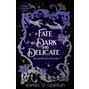 Headline Eternal A Fate so Dark and Delicate: The slow-burn romantasy with sizzling tension, secrets and twists!