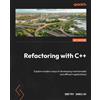 Dmitry Danilov Refactoring with C++ (Tascabile)