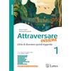 Lattes Attraversare insieme. L'arte di diventare grandi leggendo. Con Mito ed epica e I racconti di Attraversare insieme. Per la Scuola media. Ediz. per la scuola (Vol. 1)