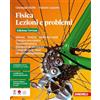 Zanichelli Fisica. Lezioni e problemi. Volume unico. Edizione Newton. Per le Scuole superiori