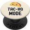 Funny Food Pun Wordplay Cute and Adorabl Tac-Ho Mode Divertente Taco Martedì Carino Adorabile Tacos Cibo PopSockets PopGrip Adesivo