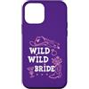 Cowgirl Bachelorette Tumbler Wild Wild B Custodia per iPhone 12 mini Wild Wild Bride Bachelorette Cowgirl Cute Pink Bridal Cowboy
