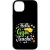 Active Educator Art Custodia per iPhone 14 Plus Ciao insegnante di palestra Istruttore di educazione fisica