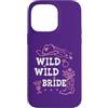 Cowgirl Bachelorette Tumbler Wild Wild B Custodia per iPhone 14 Pro Max Wild Wild Bride Bachelorette Cowgirl Cute Pink Bridal Cowboy