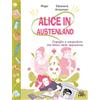hop! Orgoglio e pregiudizio: mai fidarsi delle apparenze. Alice in Austenland: Vol. 2