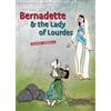 Eleanor Gormally Bernadette & the Lady of Lourdes (Tascabile)