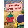 Lou Treleaven Humans Aren't Real! (Tascabile)