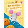 Katie Dale Dot and Dan and Snack Attack (Tascabile) Maverick Early Readers