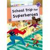 Jenny Moore School Trip for Superheroes (Tascabile) Maverick Early Readers