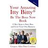 Gregory Allan Datu Cend Your Amazing Itty Bitty(R) Be the Boss Now B (Tascabile)