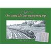 Alan M. Clarke One young lad's later trainspotting trips (Copertina rigida)