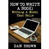 Dan Brown How To Write A Book (Tascabile)
