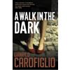 Gianrico Carofiglio A Walk in the Dark (Tascabile)