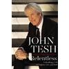 John Tesh Relentless (Tascabile)