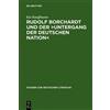 Kai Kauffmann Rudolf Borchardt Und Der >Untergang Der Deutsch (Copertina rigida)