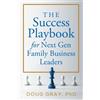 Gray The Success Playbook for Next Gen Family Business Leaders Book (Tascabile)