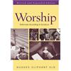 Hughes Oliphant Old Worship, Revised and Expanded Edition (Tascabile)