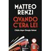 Solferino Quando c'era lei. L'Italia dopo Giorgia Meloni