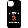 Cancer Survivor Gifts Custodia per iPhone 14 Plus F-Caw-F Cancro al seno Cancro al Gallo Sopravvissuto Cancro FCAWF