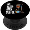 Caffeine Addict Night Shift Apparel Coffee Addict No Sleep Only Coffee IV Drips PopSockets PopGrip Adesivo