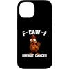 Cancer Survivor Gifts Custodia per iPhone 14 F-Caw-F Cancro al seno Cancro al Gallo Sopravvissuto Cancro FCAWF