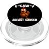 Cancer Survivor Gifts F-Caw-F Cancro al seno Cancro al Gallo Sopravvissuto Cancro FCAWF PopSockets PopGrip per MagSafe