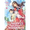 Airship The Saint's Magic Power is Omnipotent (Light Novel) Vol. 6