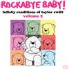Rockabye Baby Lullaby Renditions Of Taylor Swift Volume 2 (Vinyl LP)