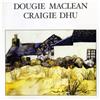 Dougie MacLean Craigie Dhu (CD)