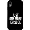 Screen Time Fun Custodia per iPhone XR Un altro fan dello streaming di episodi TV